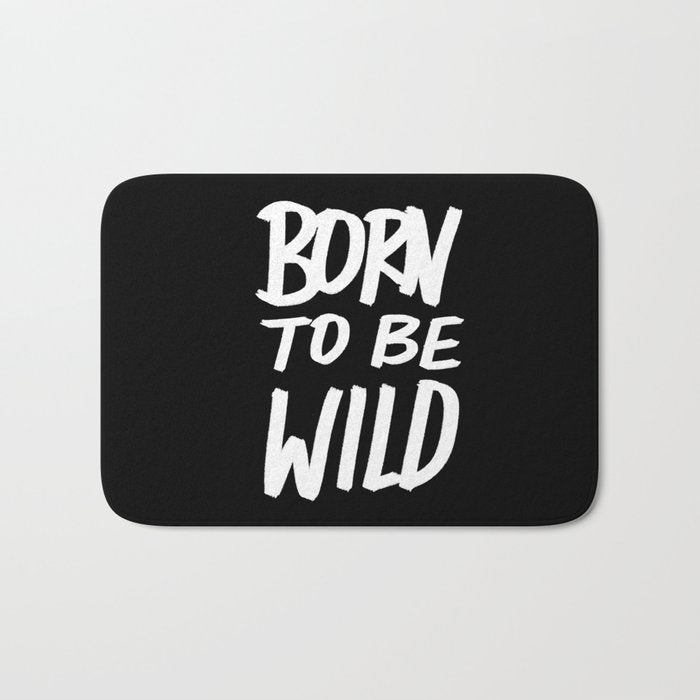 Born to Be Wild ~ Typography Bath Mat Gallery Image 1