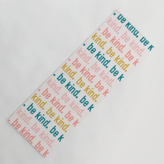 be kind.  Yoga Mat Gallery Image 1