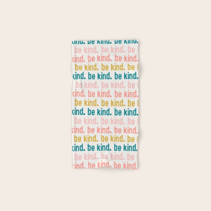 be kind.  Bath Towel Gallery Image 1