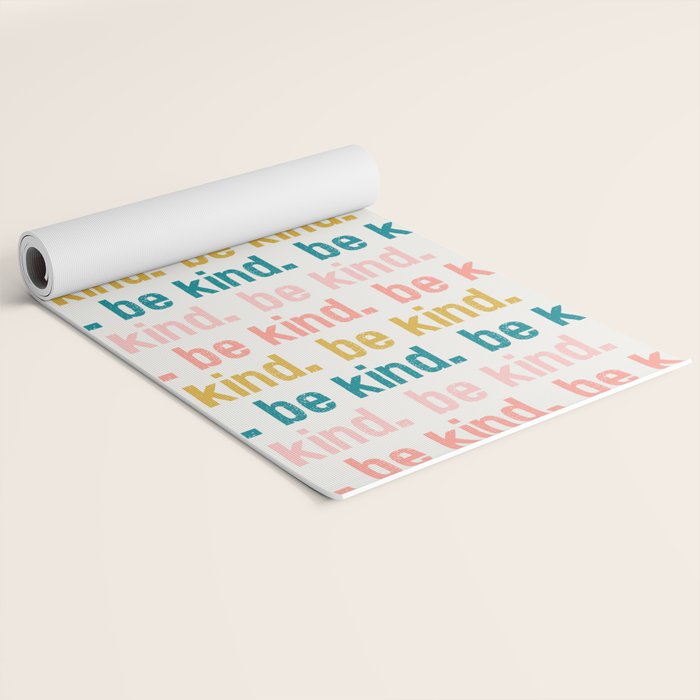 be kind.  Yoga Mat Gallery Image 2