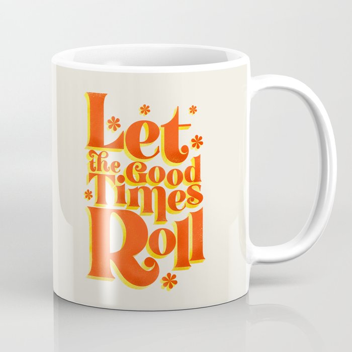 Let the good times roll - retro type Coffee Mug Gallery Image 1