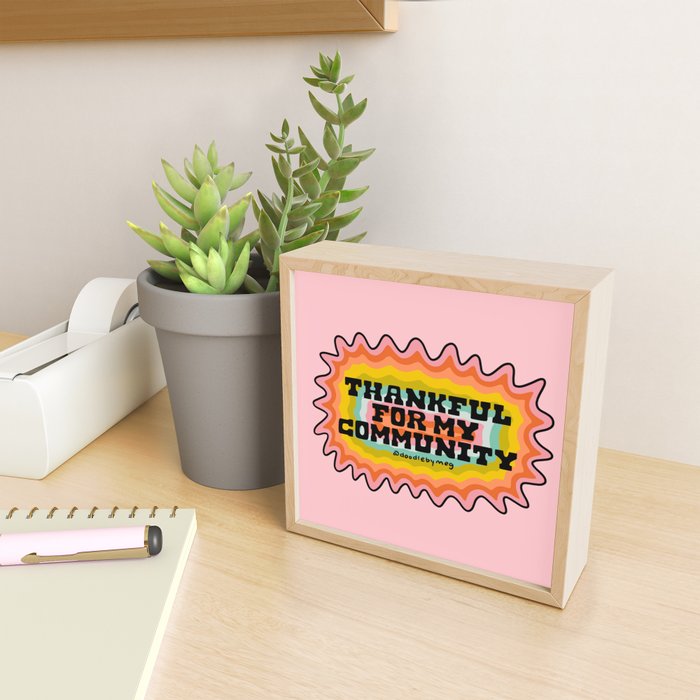 Thankful For My Community Mini Art Print Gallery Image 2