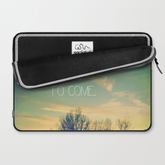 The Best is Yet to Come Laptop Sleeve Gallery Image 2