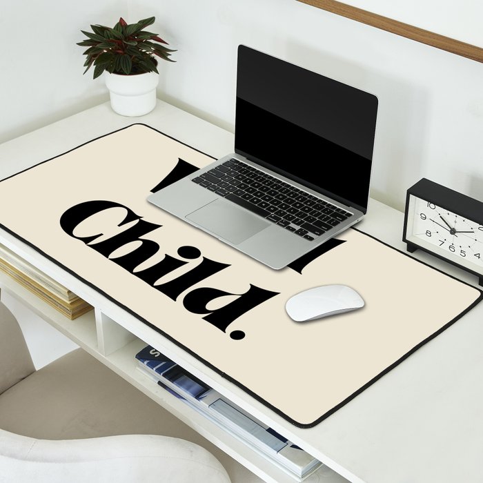 Wild Child Desk Mat Gallery Image 2
