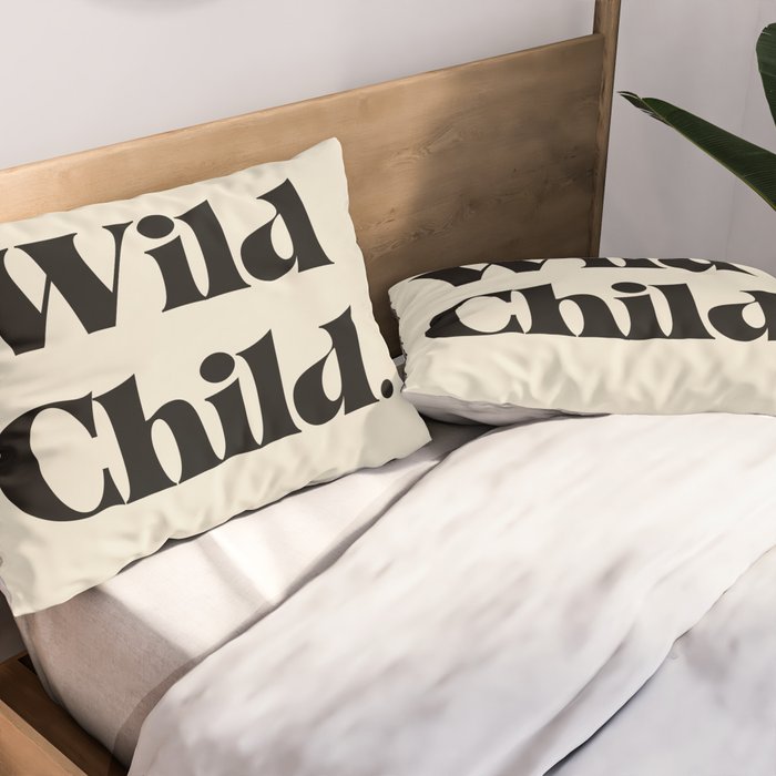 Wild Child Pillow Sham Gallery Image 2