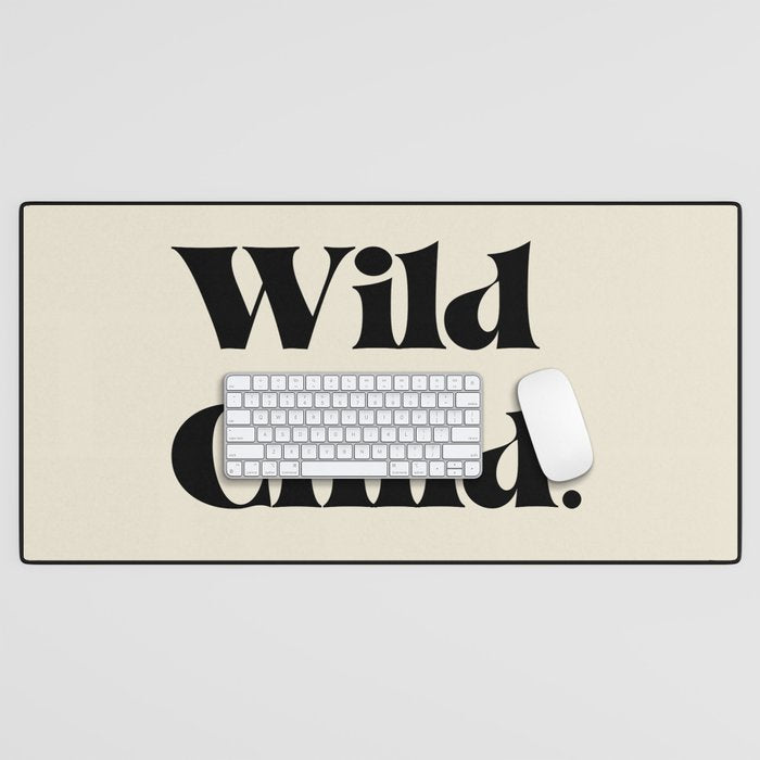 Wild Child Desk Mat Gallery Image 1