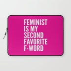 Feminist is My Second Favorite F-Word (Pink) Laptop Sleeve Gallery Image 1