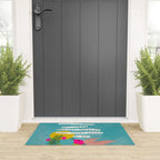 "Take The Time You Need And Let Today Be What Today Needs To Be." Welcome Mat Gallery Image 3