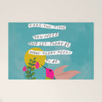 "Take The Time You Need And Let Today Be What Today Needs To Be." Welcome Mat Gallery Image 1