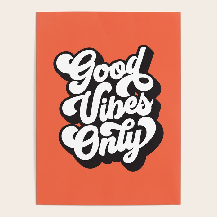 GOOD VIBES ONLY orange red black and white Poster Gallery Image 4