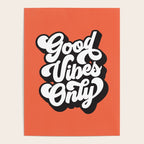 GOOD VIBES ONLY orange red black and white Poster Gallery Image 4