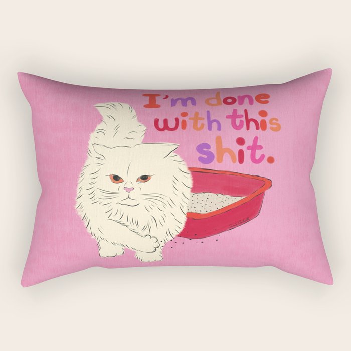 I'm Done With This Shit - Funny Cat Pun Rectangular Pillow Gallery Image 2