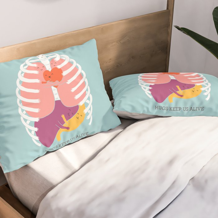 Hugs keep us alive Pillow Sham Gallery Image 2