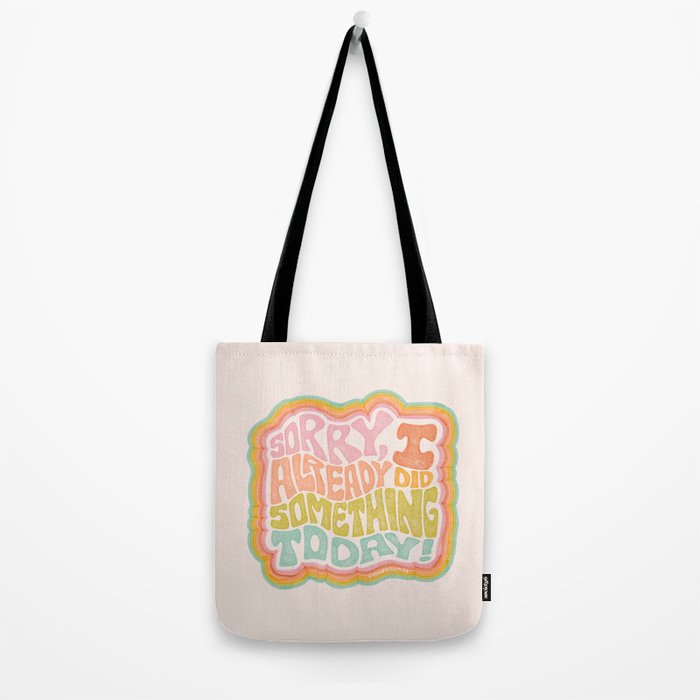 Sorry I Already Did Something Today Tote Bag Gallery Image 2