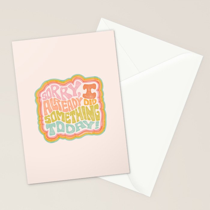 Sorry I Already Did Something Today Stationery Card Gallery Image 2