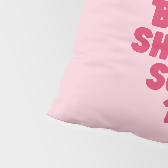 She Believed She Could So She Did in Pink Pillow Sham Gallery Image 4