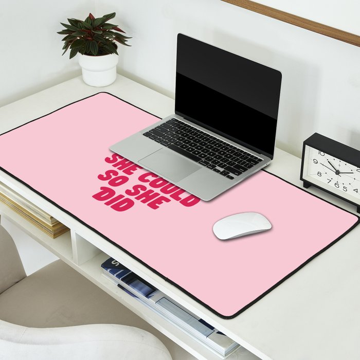 She Believed She Could So She Did in Pink Desk Mat Gallery Image 2