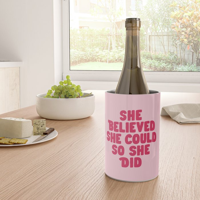 She Believed She Could So She Did in Pink Wine Chiller Gallery Image 4
