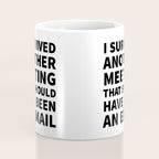 I Survived Another Meeting That Should Have Been an Email Coffee Mug Gallery Image 4
