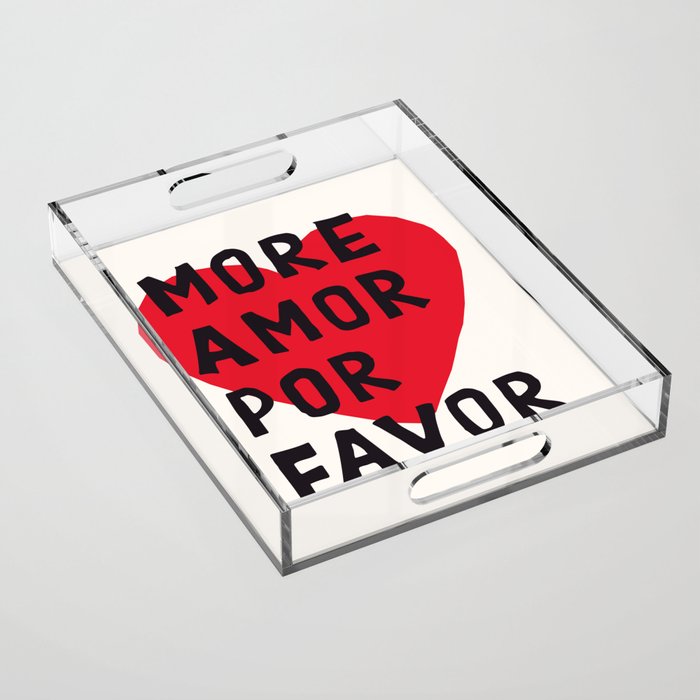 More Amor Por Favor in Black & White Acrylic Tray Gallery Image 1