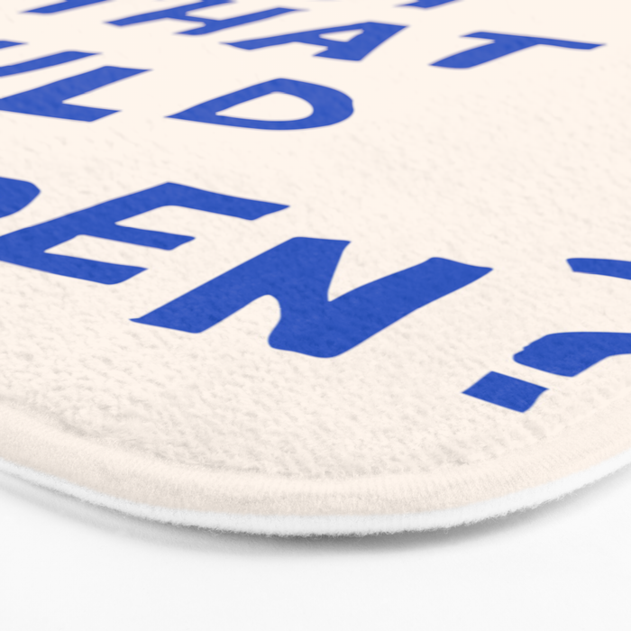 What's The Best That Could Happen in Blue and Linen White Bath Mat Gallery Image 3