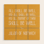 All Shall Be Well - Inspirational Quote Typography Julian of Norwich Wood Wall Art Gallery Image 1