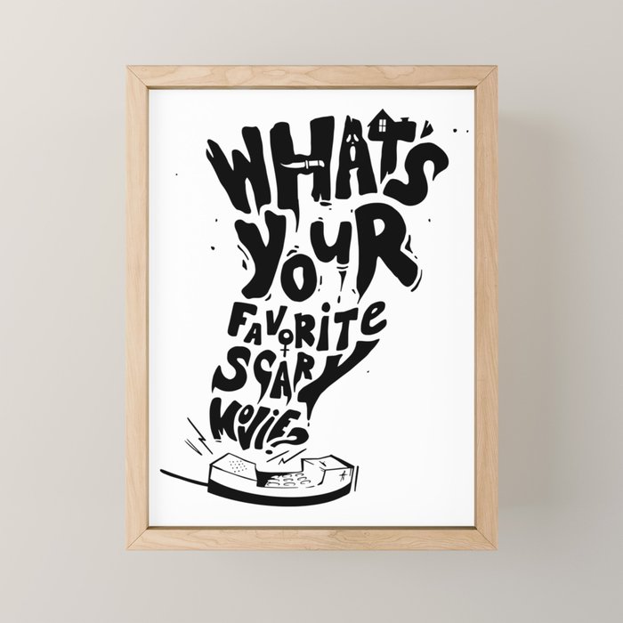 What's Your Favorite Scary Movie? Mini Art Print Gallery Image 1