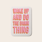 Wake Up And Do The Damn Thing Bath Mat Gallery Image 1
