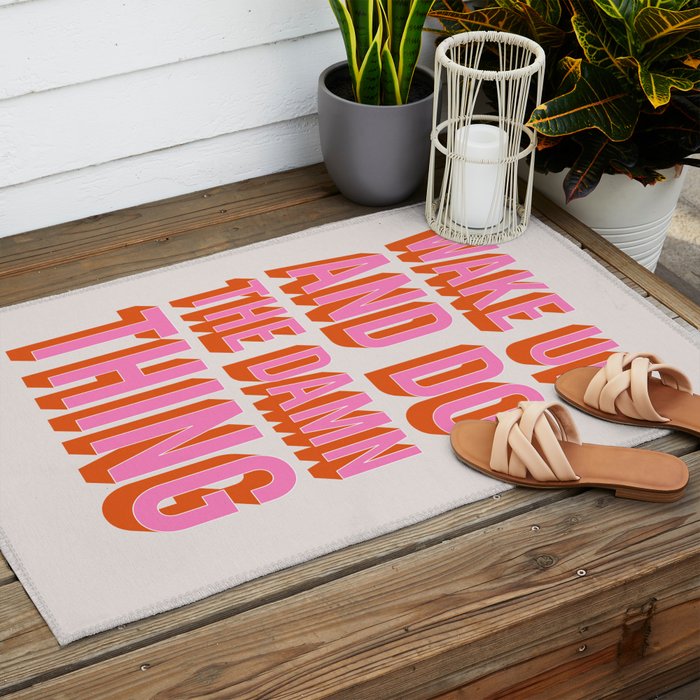 Wake Up And Do The Damn Thing Outdoor Rug Gallery Image 2