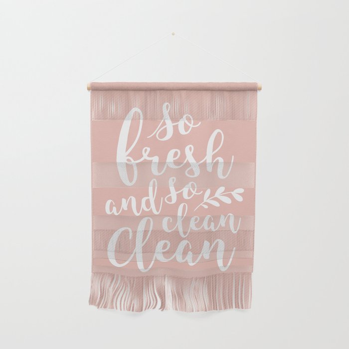 so fresh so clean clean (pink) Wall Hanging Gallery Image 1