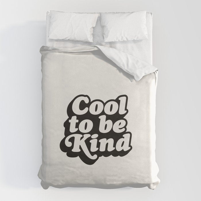 Cool to Be Kind Duvet Cover Gallery Image 6