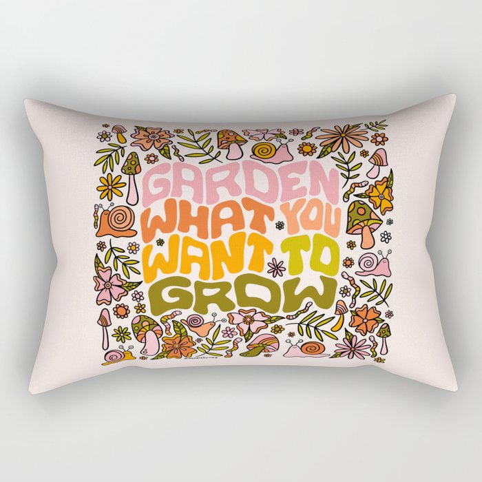 Garden What You Want to Grow Rectangular Pillow Gallery Image 2