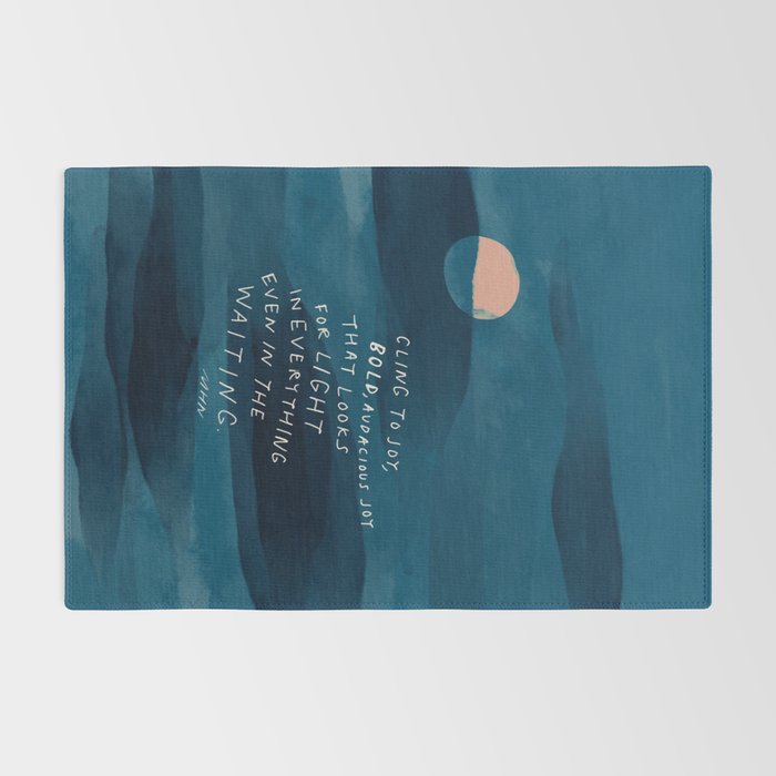Cling To Joy, Bold, Audacious Joy That Looks For Light In Everything Even In The Waiting. Rug Gallery Image 2