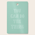 You Can Do The Thing Cutting Board Gallery Image 1