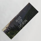 Never Stop Exploring - Nature Photography Yoga Mat Gallery Image 1