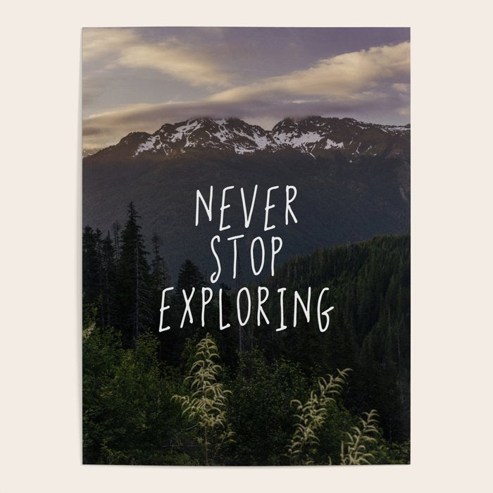 Never Stop Exploring - Nature Photography Poster Gallery Image 4
