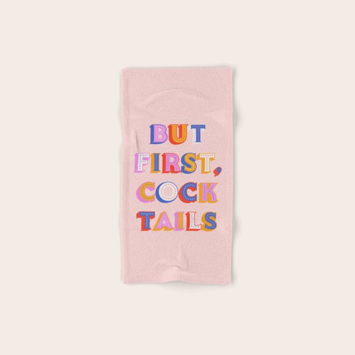 But First, Cocktails Typography Bath Towel Gallery Image 1
