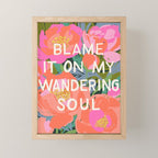 Blame It On My Wandering Sould Mini Art Print Gallery Image 1