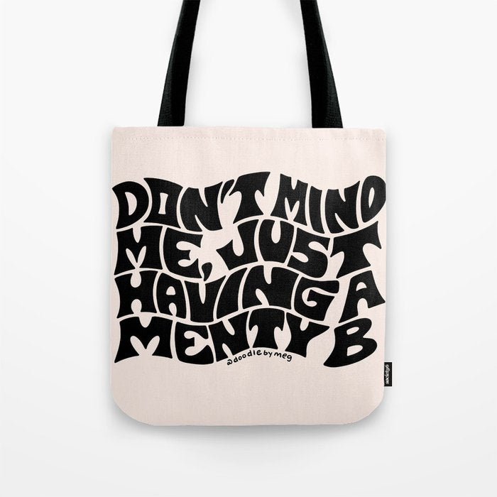 Don't Mind Me in Black Tote Bag Gallery Image 1