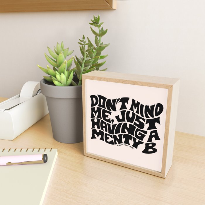 Don't Mind Me in Black Mini Art Print Gallery Image 2