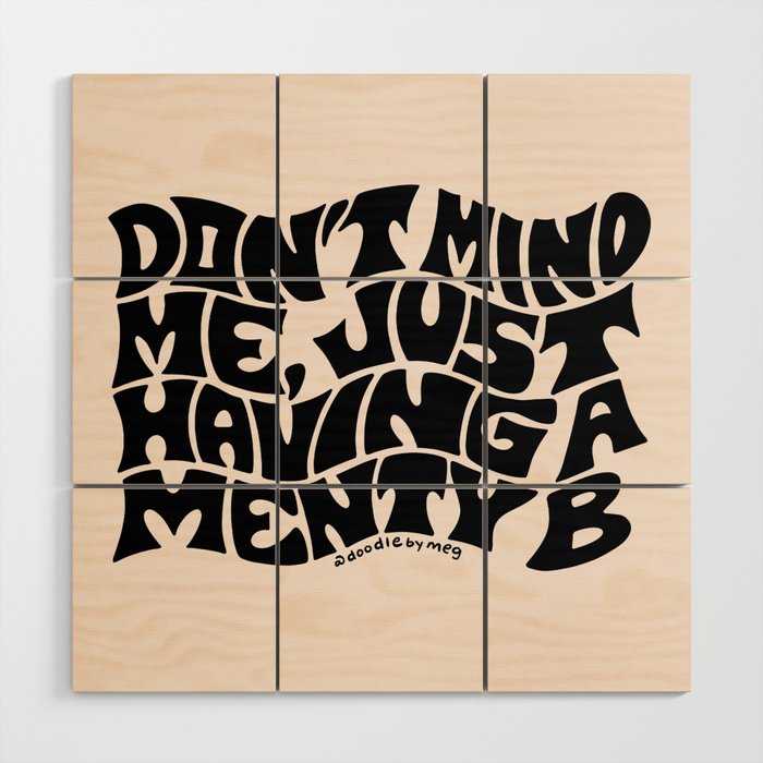 Don't Mind Me in Black Wood Wall Art Gallery Image 1