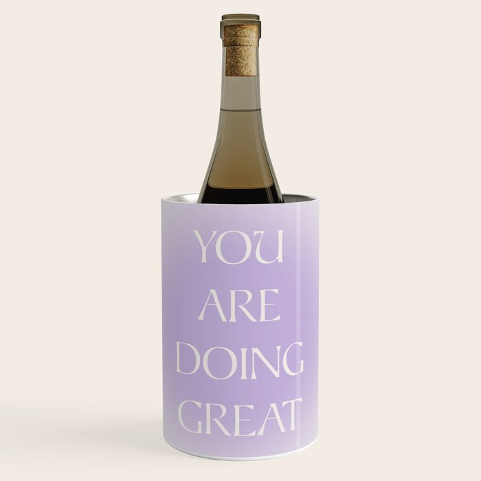 You Are Doing Great Lavender Gradient Wine Chiller Gallery Image 1