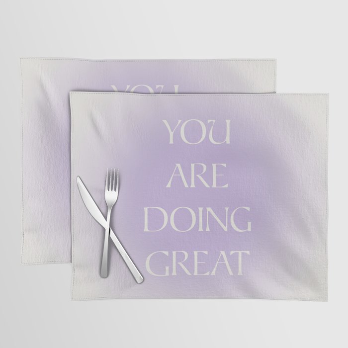 You Are Doing Great Lavender Gradient Placemat Gallery Image 1
