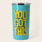 You Got This motivational typography poster inspirational quote bedroom wall home decor Travel Mug Gallery Image 1
