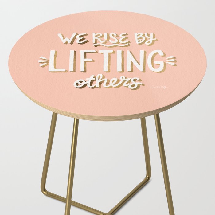 We Rise By Lifting Others - Blush & Gold Side Table Gallery Image 2