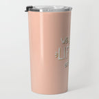 We Rise By Lifting Others - Blush & Gold Travel Mug Gallery Image 3