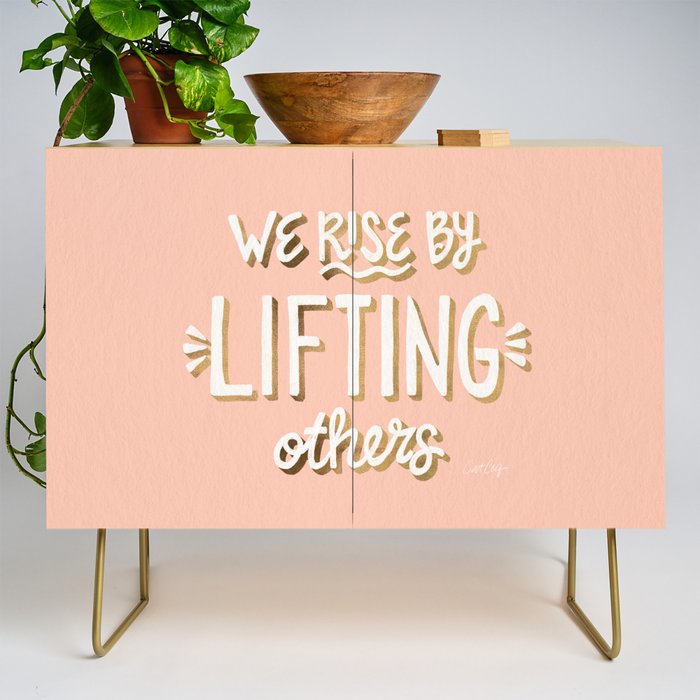 We Rise By Lifting Others - Blush & Gold Credenza Gallery Image 1