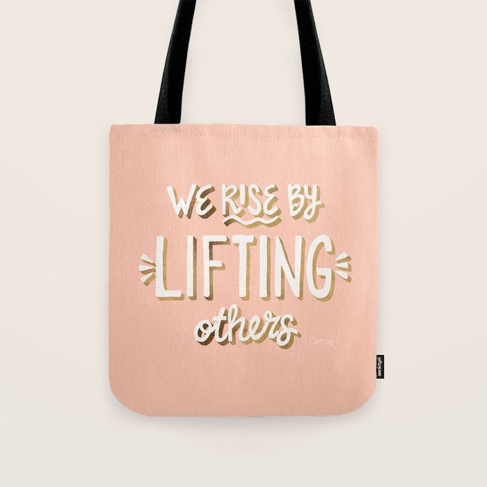 We Rise By Lifting Others - Blush & Gold Tote Bag Gallery Image 1