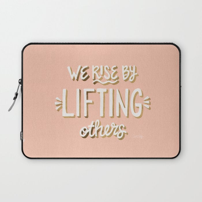 We Rise By Lifting Others - Blush & Gold Laptop Sleeve Gallery Image 1