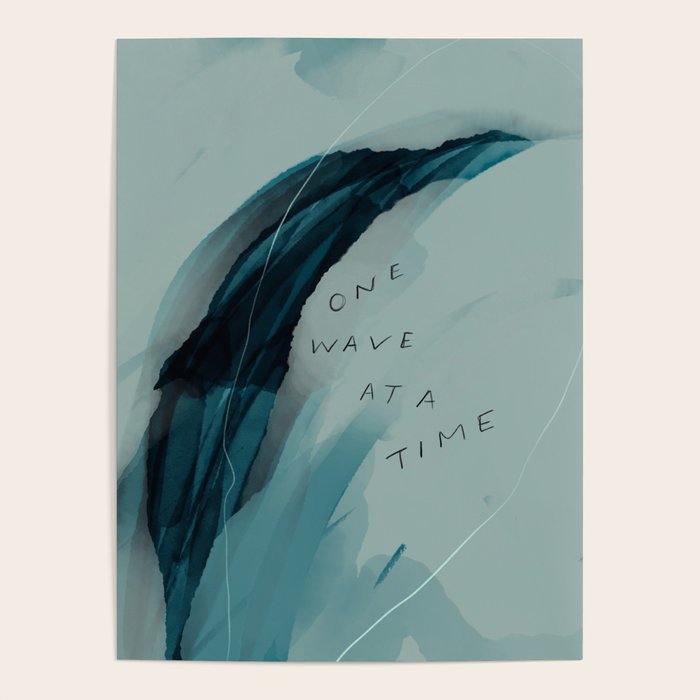 "One Wave At A Time" Poster Gallery Image 1